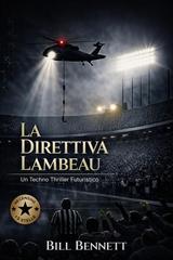 Bill Bennett – La Direttiva Lambeau (2026)