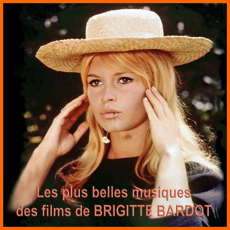 17cd7eb4 6fdc 47f2 b100 c9c43e2f2fd0 - VA - Les meilleures musiques des films de BRIGITTE BARDOT (2022)