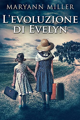 Maryann Miller - L'evoluzione di Evelyn (2021)