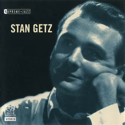 Stan Getz - Supreme Jazz (2006) [Hi-Res SACD Rip]