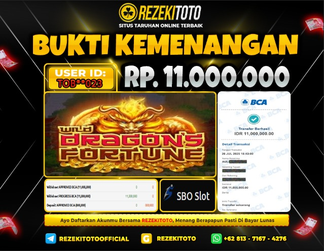 BUKTI KEMENANGAN 26 JULI 2025 DRAGON'S FORTUNE 11 JUTA  
