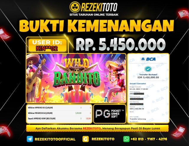BUKTI KEMENANGAN 25 JULI 2025 WILD BANDITO 5 JUTA  