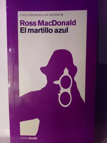 EL MARTILLO AZUL, ROSS MACDONALD