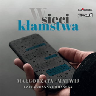 Małgorzata Matwij - W sieci kłamstwa (2023)