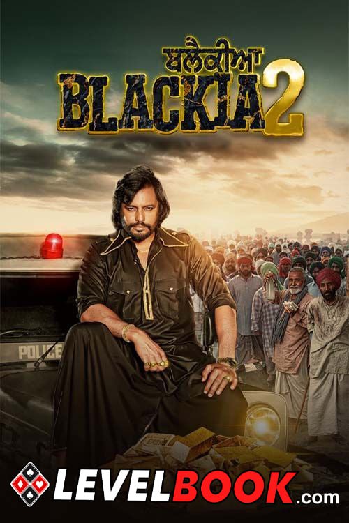  Blackia 2 (2024) Punjabi 480p HQ S Print x264 AAC Full Punjabi Movie [400MB] Full Movie Download