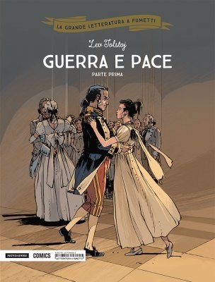 La grande letteratura a fumetti 13 - Guerra e Pace parte I (Mondadori 2018-06-29)
