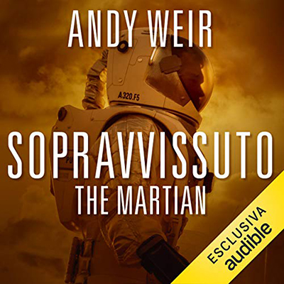 Andy Weir - Sopravvissuto - The martian (2020) (mp3 - 128 kbps)