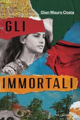 Gian Mauro Costa – Gli immortali (2026)