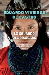 Eduardo Viveiros de Castro – Lo sguardo del giaguaro (2023)