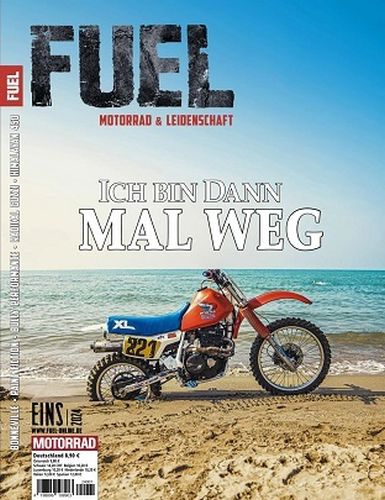 Fuel Motorrad und Leidenschaft Magazin Eins No 01 2024