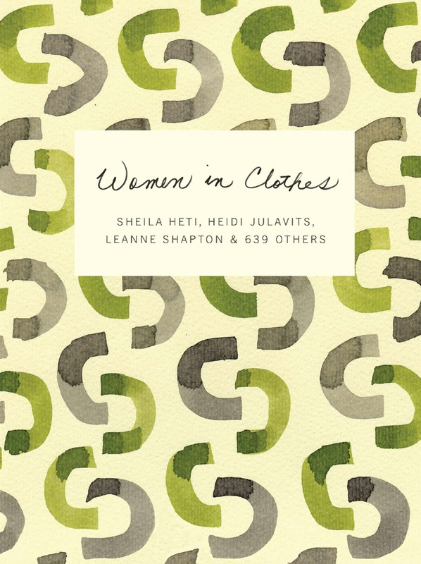 Sheila Heti Women in Clothes