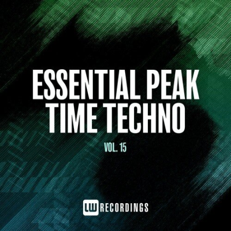 VA - Essential Peak Time Techno Vol.15 (2023)