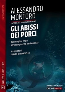 Alessandro Montoro - Gli abissi dei porci (2023)