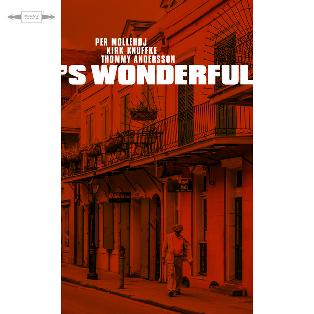 Per Møllehøj, Kirk Knuffke, Thommy Andersson • 'S Wonderful (2022)  .flac  48.0 kHz 24 bits