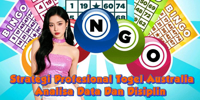Strategi Profesional Togel Australia Analisa Data Dan Disiplin 