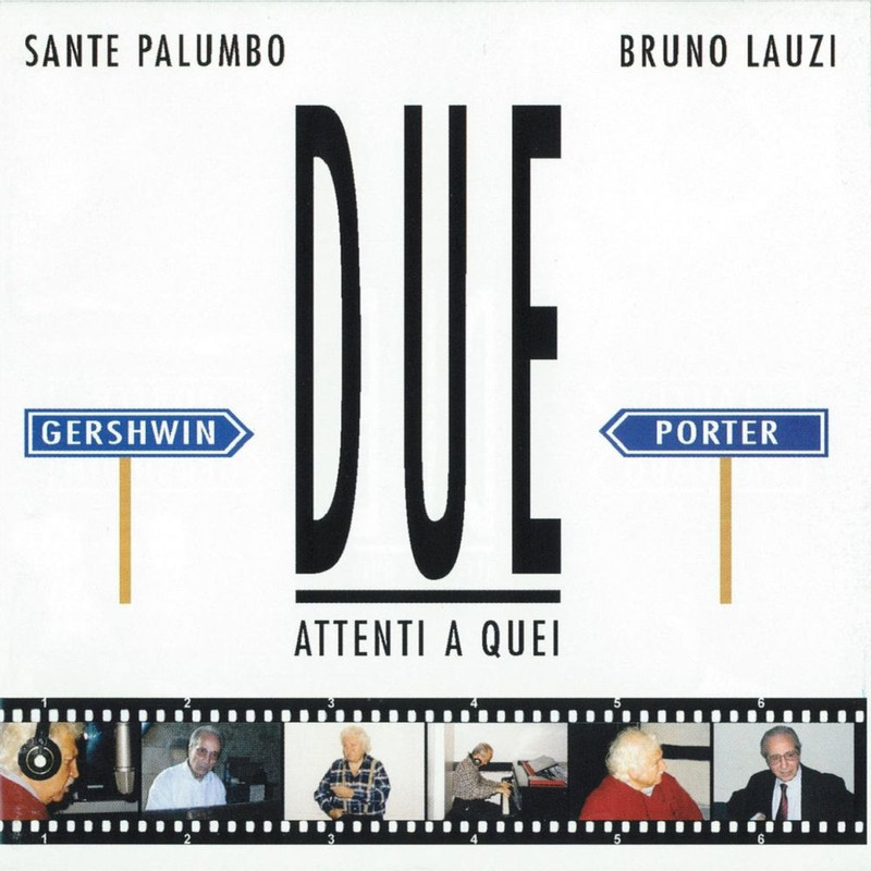 Sante Palumbo, Bruno Lauzi - Gershwin e Porter  Attenti a quei due (Album, Golden Jazz, 2014) FLAC