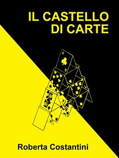 Roberta Costantini - Giallo e nero Vol. 2. Il castello di carte (2022)