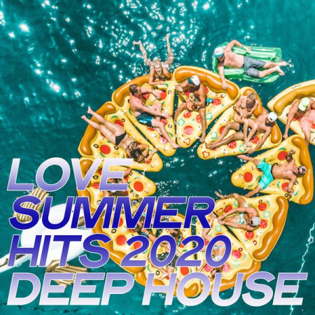 Various Artists - Love Summer Hits 2020 Deep House