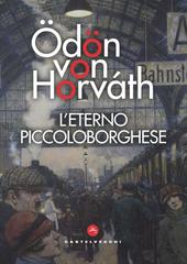 Ödön von Horváth – L’eterno piccolo borghese (2021)