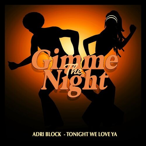  Adri Block - Tonight We Love Ya (2024) 