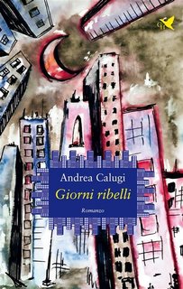 Andrea Calugi - Giorni ribelli (2023)