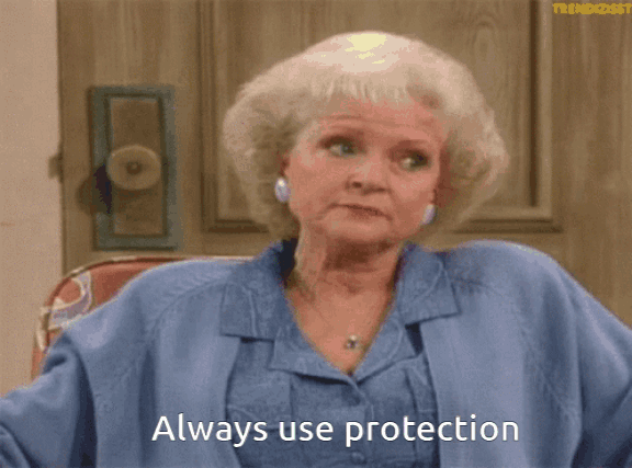 always use protection