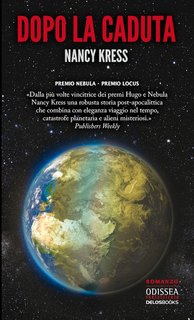 Nancy Kress - Dopo la caduta (2013)