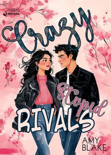Amy Blake - Crazy Stupid Rivals (2024)