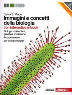 Sylvia S. Mader - Immagini e concetti della biologia. Biologia molecolare, genetica, evoluzione-Corpo umano (2012)