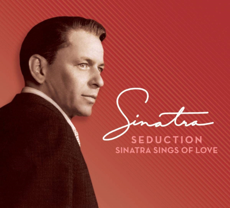 Frank Sinatra   Seduction꞉ Sinatra Sings Of Love (Deluxe Edition Remastered) (2009)