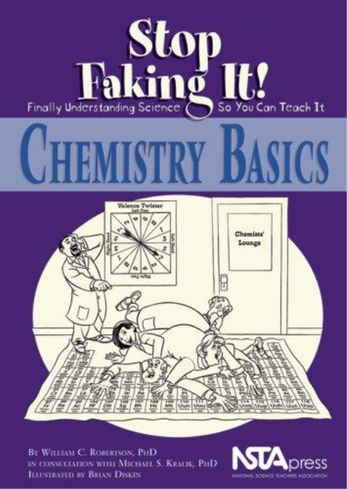 Stop Faking It! Chemistry Basics By William C. Robertson, Brian Diskin Stop Faking It! Chemistry Basics By William C. Robertson, Brian Diskin