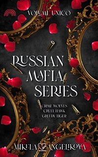 Mikela Angelikova - Russian Mafia Series (2023)