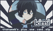 Kimi (2 - Card Slip) FIXED