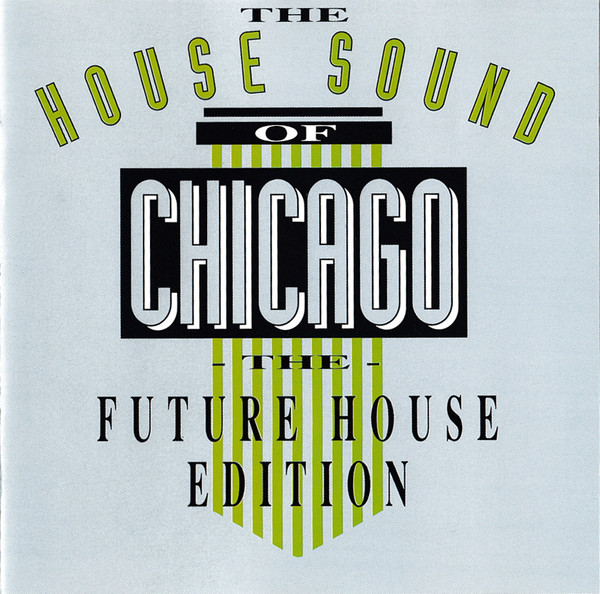22/02/2023 - The History Of The House Sound Of Chicago ( CD, Compilation, Germany)(BCM Records – CD 076-556052)   1993  (FLAC) R-13807-1615580580-4406