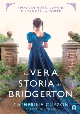 Catherine Curzon - La vera storia di Bridgerton (2025)