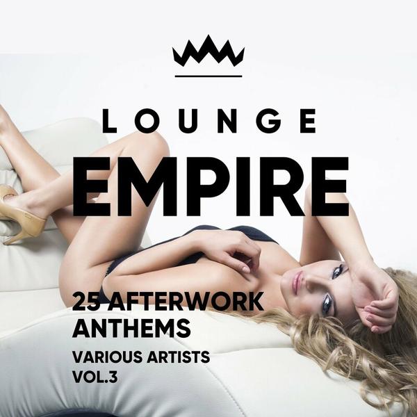 VA-Lounge-Empire-25-Afterwork-Anthems-Vol-3-2024.jpg