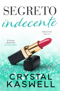 Crystal Kaswell - Segreto Indecente (2023)