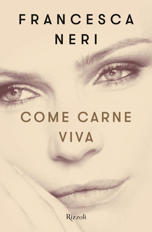Francesca Neri – Come carne viva (2021)