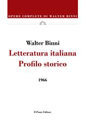 Walter Binni – Letteratura italiana. Profilo storico (2026)