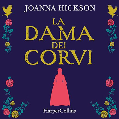 Joanna Hickson - La dama dei corvi꞉ Le regine della Torre 1 (2024) (mp3 - 128 kbps)