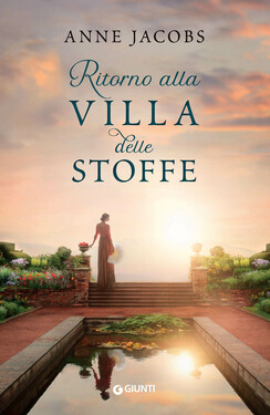 Anne Jacobs – Ritorno alla Villa delle Stoffe (2021)