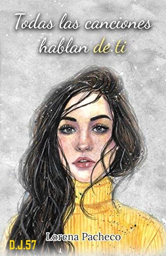 1 - Todas las canciones hablan de ti - Lorena Pacheco