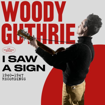 Woody Guthrie - I Saw a Sign (2021)
