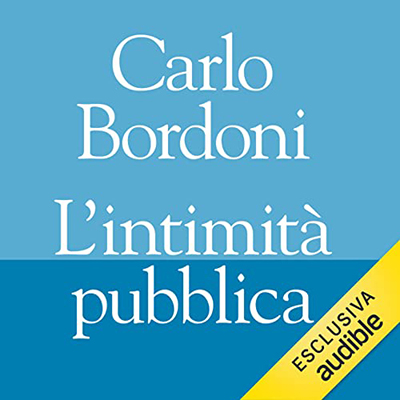 Carlo Bordoni - L'intimità pubblica (2022) (mp3 - 128 kbps)