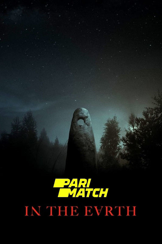  In the Earth (2021) 720p CAMRip Hollywood Movie [Dual Audio] [Hindi (FanDub) or English] x264 AAC [1GB] Full Movie Download