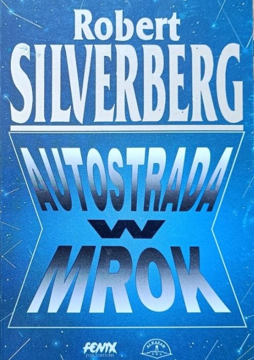 Robert Silverberg - Autostrada w mrok