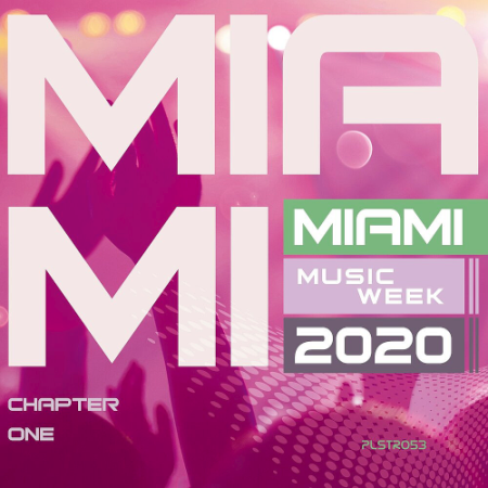 VA   Miami Music Week (2020 Chapter One)