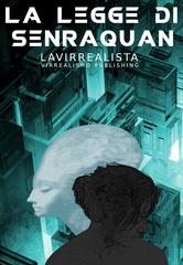 Lavirrealista – La Legge di Senraquan (2026)