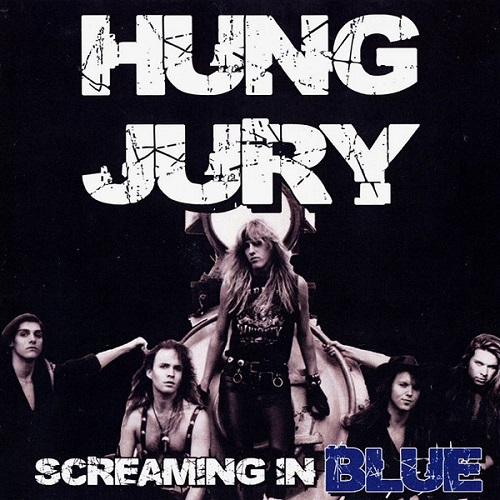 Hung Jury - Screaming In Blue 2010