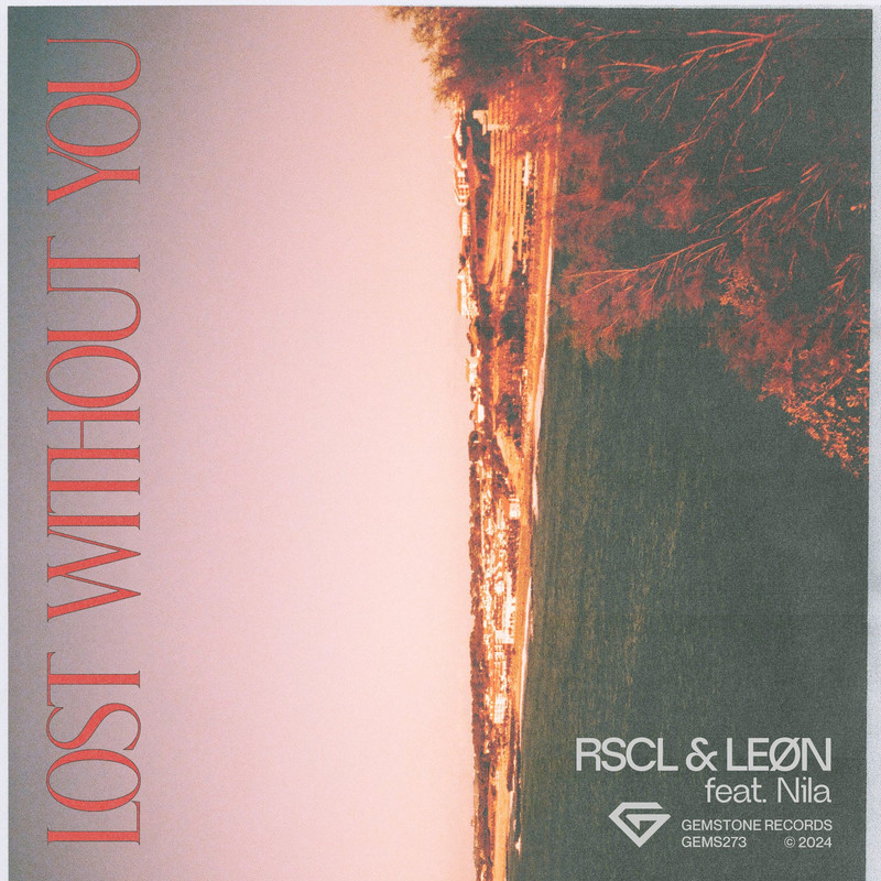 RSCL & LEØN feat. Nila - Lost Without You (Extended Mix)